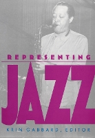 Book Cover for Representing Jazz by Krin Gabbard