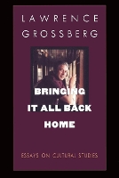 Book Cover for Bringing It All Back Home by Lawrence Grossberg