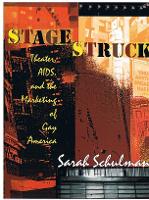 Book Cover for Stagestruck by Sarah Schulman