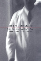 Book Cover for The Last Physician by Carl Elliott