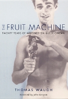 Book Cover for The Fruit Machine by Thomas Waugh