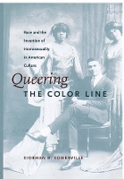 Book Cover for Queering the Color Line by Siobhan B. Somerville