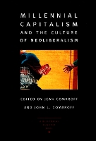 Book Cover for Millennial Capitalism and the Culture of Neoliberalism by John L Comaroff