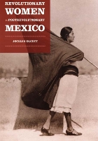 Book Cover for Revolutionary Women in Postrevolutionary Mexico by Jocelyn H. Olcott