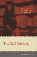 Book Cover for The Red Riviera by Kristen Ghodsee