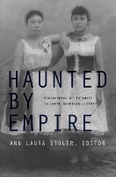 Book Cover for Haunted by Empire by Ann Laura Stoler