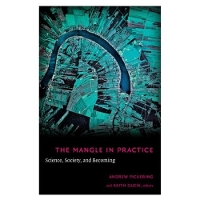 Book Cover for The Mangle in Practice by Andrew Pickering