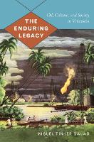 Book Cover for The Enduring Legacy by Miguel Tinker Salas