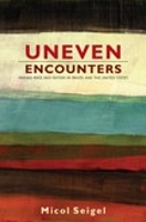 Book Cover for Uneven Encounters by Micol Seigel