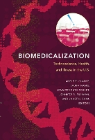 Book Cover for Biomedicalization by Adele E. Clarke