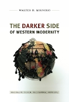 Book Cover for The Darker Side of Western Modernity by Walter D. Mignolo