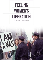 Book Cover for Feeling Women's Liberation by Victoria Hesford