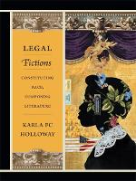 Book Cover for Legal Fictions by Karla FC Holloway