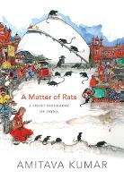 Book Cover for A Matter of Rats by Amitava Kumar