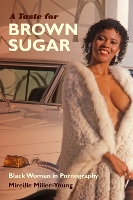 Book Cover for A Taste for Brown Sugar by Mireille Miller-Young