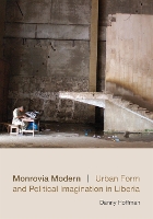 Book Cover for Monrovia Modern by Danny Hoffman