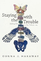 Book Cover for Staying with the Trouble by Donna J. Haraway