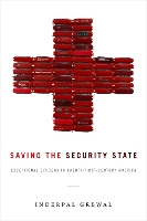 Book Cover for Saving the Security State by Inderpal Grewal