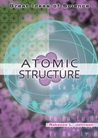 Book Cover for Atomic Structure by Rebecca L. Johnson