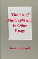 Book Cover for The Art of Philosophizing by Bertrand Russell