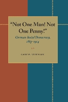 Book Cover for Not One Man Not One Penny by Gary Steenson