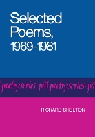 Book Cover for Selected Poems, 1969-1981 by Richard Shelton