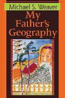 Book Cover for My Father's Geography by Afaa Michael Weaver