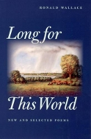 Book Cover for Long For This World by Ronald Wallace