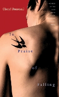 Book Cover for In Praise of Falling by Cheryl Dumesnil