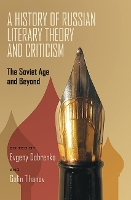 Book Cover for History of Russian Literary Theory and Criticism, A by Evgeny Dobrenko