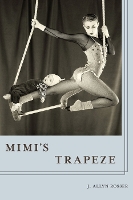 Book Cover for Mimi's Trapeze by J. Allyn Rosser