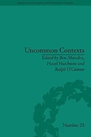 Book Cover for Uncommon Contexts: Encounters between Science and Literature, 1800-1914 by Ben Marsden