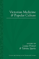 Book Cover for Victorian Medicine and Popular Culture by Louise Penner