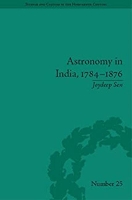 Book Cover for Astronomy in India, 1784-1876 by Joydeep Sen