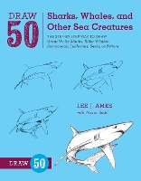 Book Cover for Draw 50 Sharks, Whales, and Other Sea Creatures by L Ames