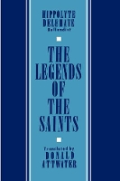 Book Cover for The Legends of the Saints by Hippolyte Delehaye