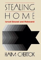 Book Cover for Stealing Home by Haim Chertok