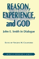 Book Cover for Reason, Experience, and God by Vincent Colapietro