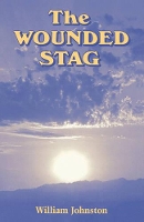 Book Cover for The Wounded Stag by William Johnston