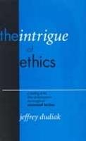 Book Cover for The Intrigue of Ethics by Jeffrey Dudiak