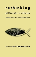 Book Cover for Rethinking Philosophy of Religion by Philip Goodchild