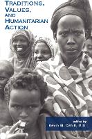 Book Cover for Traditions, Values, and Humanitarian Action by Kevin M Cahill