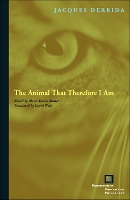 Book Cover for The Animal That Therefore I Am by Jacques Derrida