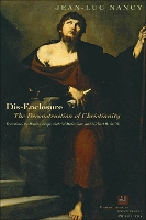 Book Cover for Dis-Enclosure by Jean-Luc Nancy, Gabriel Malenfant, Michael B. Smith