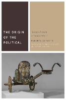 Book Cover for The Origin of the Political by Roberto Esposito