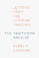 Book Cover for The Hawthorn Archive by Avery F Gordon