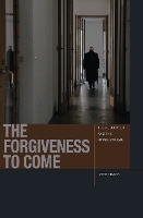 Book Cover for The Forgiveness to Come by Peter Jason Banki