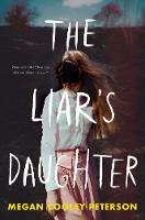 Book Cover for The Liar's Daughter by Megan Cooley Peterson