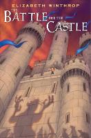 Book Cover for The Battle for the Castle by Elizabeth Winthrop