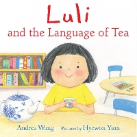 Book Cover for Luli and the Language of Tea by Andrea Wang